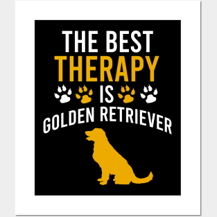 The best therapy is golden retriever Posters and Art